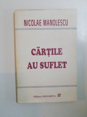 CARTILE AU SUFLET de NICOLAE MANOLESCU , 1995 foto