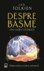 Despre basme. On fairy-stories - J.R.R. Tolkien - Carte basme copii