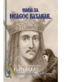 Maria Sa, Neagoe Basarab. Insemnarile Monahiei Platonida, Doamna Despina a Tarii Romanesti