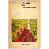 Walter Scott - Mireasa din Lammermoor - roman - 114522