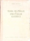 ELEMENTE DE TEORIA MULTIMILOR SI A STRUCTURILOR ALGEBRICE-SERGIU VASILACHE-272491