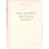 ELEMENTE DE TEORIA MULTIMILOR SI A STRUCTURILOR ALGEBRICE-SERGIU VASILACHE-331994