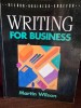 Writing for Business - Martin Wilson