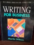 Writing for Business - Martin Wilson