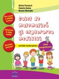 Caiet de Matematica si explorarea mediului - Clasa pregatitoare - Activitati interdisciplinare - Editura DPH