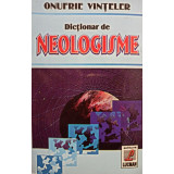 Onufrie Vinteler - Dictionar de neologisme (2004)