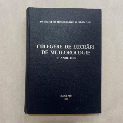 Culegere de lucrari de meteorologie pe anul 1969 foto