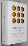 MATEI CALINESCU - ION VIANU , SCRISORI DIN EXIL , CORESPONDENDENTA INEDITA , 2019