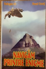 Navigam printre enigme foto
