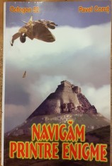 Navigam printre enigme foto