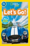 National Geographic Readers: Let&#039;s Go! (Pre-Reader)