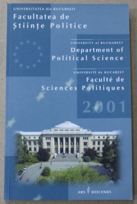 UNIVERSITATEA DIN BUCURESTI , FACULTATEA DE STIINTE POLITICE , CATALOG DE PREZENTARE IN ROMANA , ENGLEZA , FRANCEZA , 2001 foto