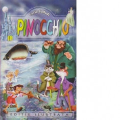 Pinocchio (editie ilustrata) - Carlo Collodi
