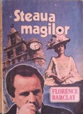 STEAUA MAGILOR-FLORENCE L. BARCLAY-356833