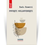 Povesti moldovenesti - Radu Rosetti