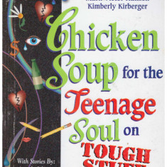 Jack Canfield, Mark Victor Hansen, Kimberly Kirberger - Chicken soup for the teenage soul on tough stuff - 128483