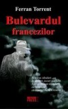 Cumpara ieftin Bulevardul francezilor/Ferran Torrent