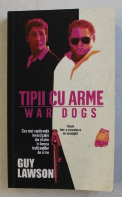 TIPII CU ARME de GUY LAWSON , 2016 foto