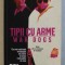 TIPII CU ARME de GUY LAWSON , 2016