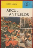 Dorin Iancu, "Arcul Antilelor" - Colectia Atlas - Albatros - 1985