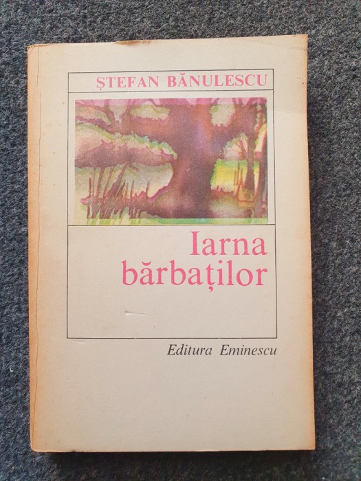 IARNA BARBATILOR - Banulescu