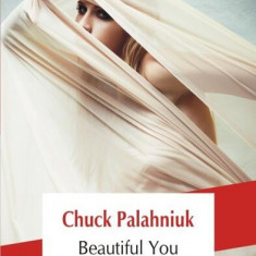 Beautiful You - Paperback brosat - Chuck Palahniuk - Polirom
