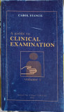 A GUIDE TO CLINICAL EXAMINATION VOL.1-CAROL STANCIU