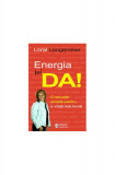 Energia lui... DA! - Paperback brosat - Loral Langemeier - Amsta