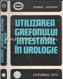 Cumpara ieftin Utilizarea Grefonului Intestinal In Urologie - Filimon Cicerone