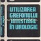 Utilizarea Grefonului Intestinal In Urologie - Filimon Cicerone