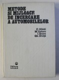 METODE SI MIJLOACE DE INCERCARE A AUTOMOBILELOR de DR.ING. CALIN HILOHI , PROF.DR.ING. MARIN UNTARU