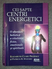 Elizabeth Clare Prophet - Cei sapte centri energetici