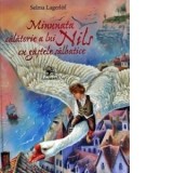 Minunata calatorie a lui Nils cu gastele salbatice - Selma Lagerlof