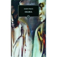 Marin Preda - Delirul