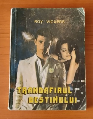 Roy Vickers - Trandafirul destinului foto