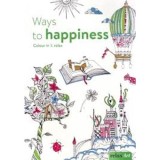 Ways to Happiness