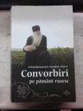 Convorbiri pe pamant rusesc - Schiarhimandrit Ioachim (Parr)