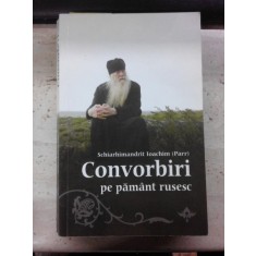 Convorbiri pe pamant rusesc - Schiarhimandrit Ioachim (Parr)