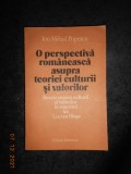 I. M. POPESCU - O PERSPECTIVA ROMANEASCA ASUPRA TEORIEI CULTURII SI VALORILOR