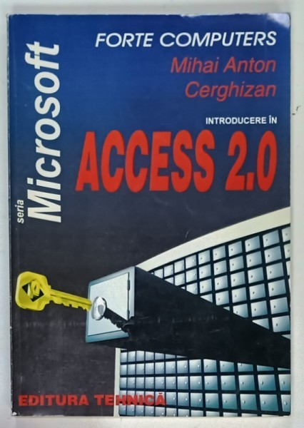 INTRODUCERE IN ACCESS 2.0 de MIHAI ANTON CERGHIZAN , 1995