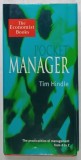 POCKET MANAGER , by TIM HINDLE , THE PRACTICALITIES OF MANAGEMENT FROM A TO Z , 1997