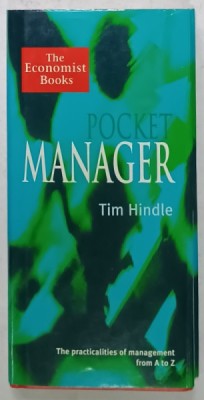POCKET MANAGER , by TIM HINDLE , THE PRACTICALITIES OF MANAGEMENT FROM A TO Z , 1997 foto