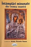 Intamplari minunate din vremea noastra - Petroniu Tanase