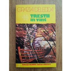 Grazia Deledda - Trestii in vant