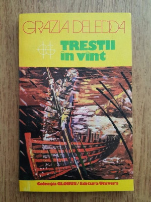 Grazia Deledda - Trestii in vant foto