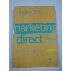 MARKETING DIRECT PE INTELESUL TUTUROR - Drayton BIRD