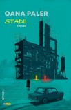 Stadii - Paperback brosat - Oana Paler - Rocart