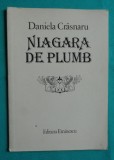 Daniela Crasnaru &ndash; Niagara de plumb ( prima editie )
