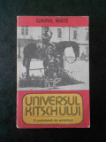 GAVRIL MATE - UNIVERSUL HITSCHULUI
