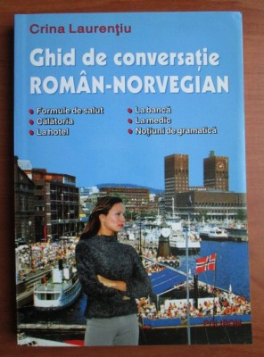Crina Laurențiu - Ghid de conversație rom&amp;acirc;n-norvegian foto